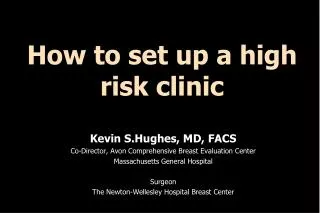 How to set up a high risk clinic