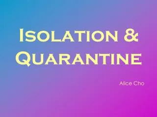 Isolation &amp; Quarantine