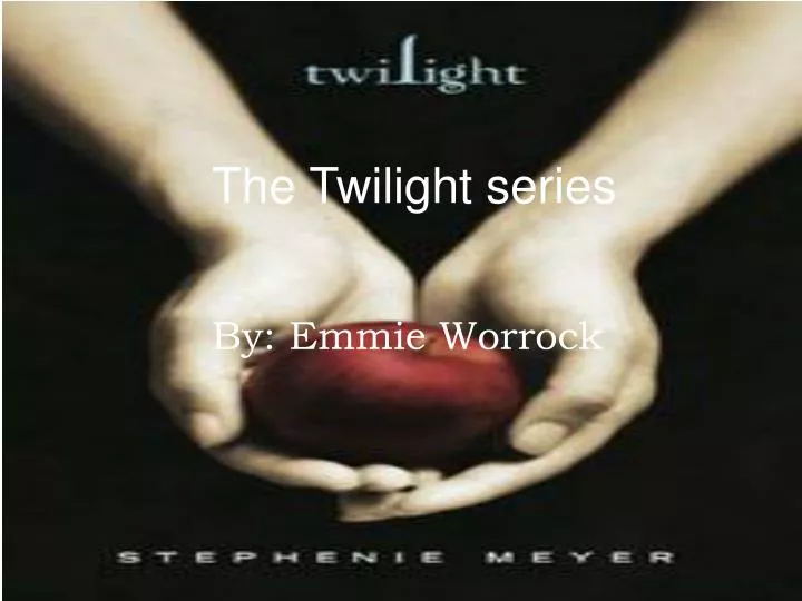 the twilight series