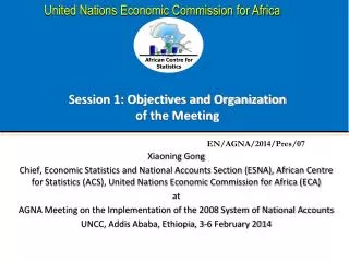 Session 1: Objectives and Organization of the Meeting