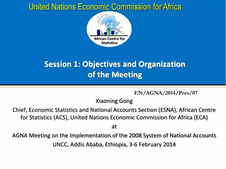 session 1 objectives and organization of the meeting
