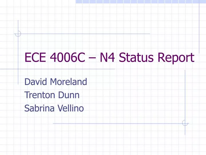 ece 4006c n4 status report