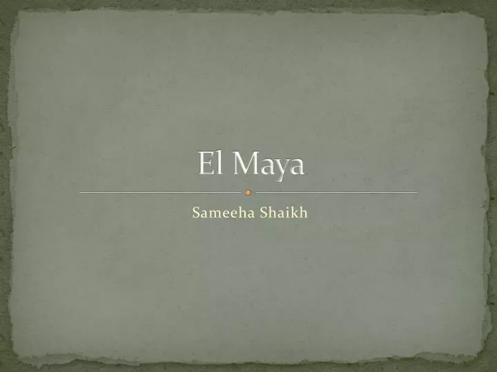 el maya