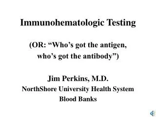 Immunohematologic Testing