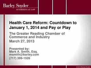 Health Care Reform: Countdown to January 1, 2014 and Pay or Play