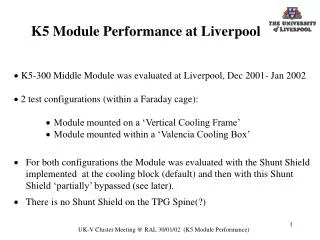 K5 Module Performance at Liverpool