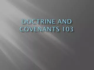 Doctrine and Covenants 103