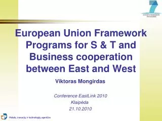 European Union Framework Programs for S &amp; T and Business cooperation between East and West