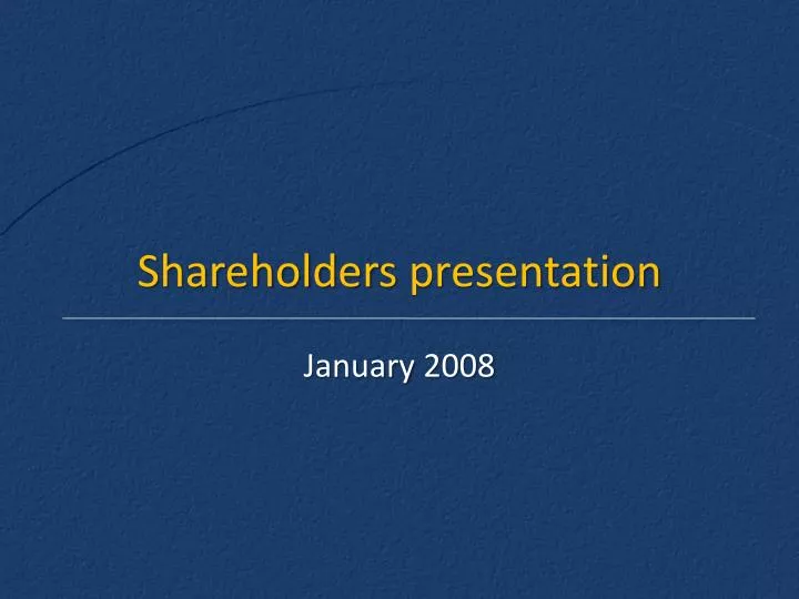 shareholders presentation