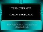 TERMOTERAPIA CALOR PROFUNDO - slide 1