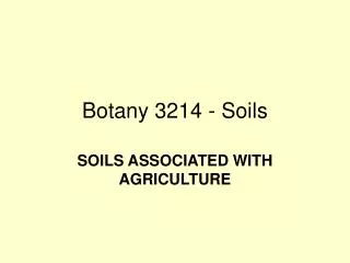 Botany 3214 - Soils