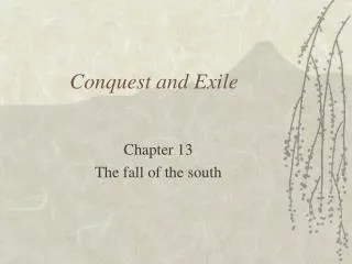Conquest and Exile