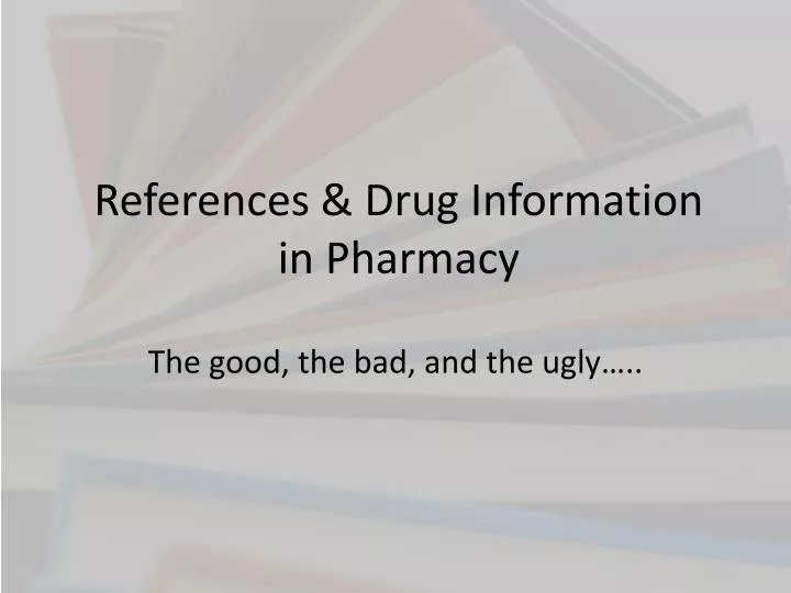 references drug information in pharmacy