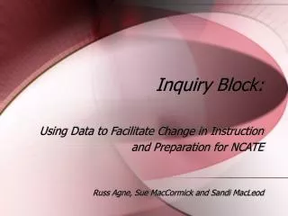 Inquiry Block: