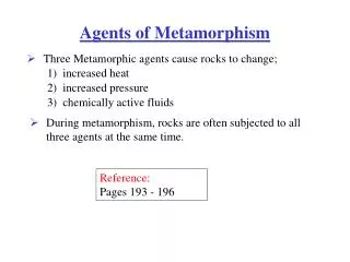 Agents of Metamorphism