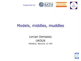 Models, middles, muddles