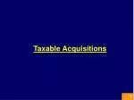 Taxable Acquisitions