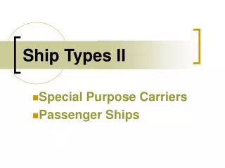 Ship Types II