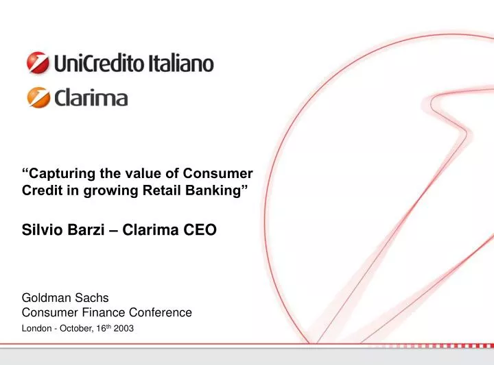 capturing the value of consumer credit in growing retail banking silvio barzi clarima ceo