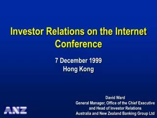 Investor Relations on the Internet Conference 7 December 1999 Hong Kong