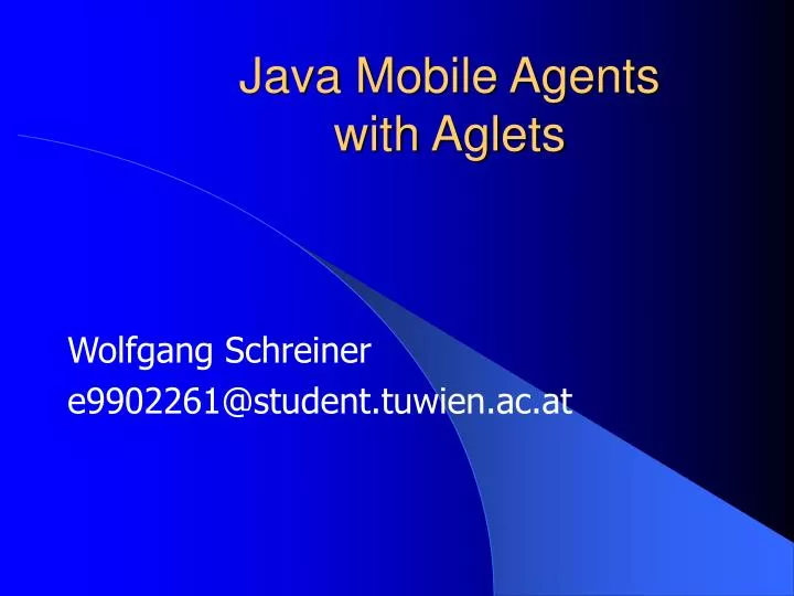 java mobile agents with aglets