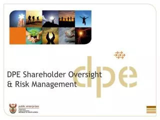 DPE Shareholder Oversight &amp; Risk Management