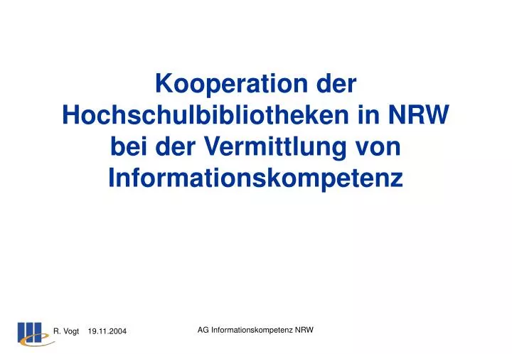 kooperation der hochschulbibliotheken in nrw bei der vermittlung von informationskompetenz