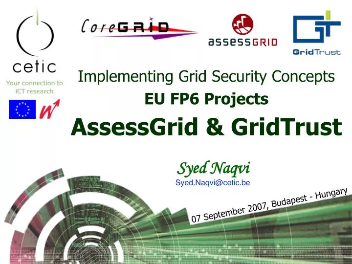 implementing grid security concepts eu fp6 projects assessgrid gridtrust