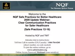 Welcome to the NQF Safe Practices for Better Healthcare 2009 Update Webinar: