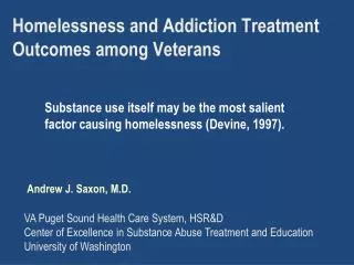 Homelessness and Addiction Treatment Outcomes among Veterans
