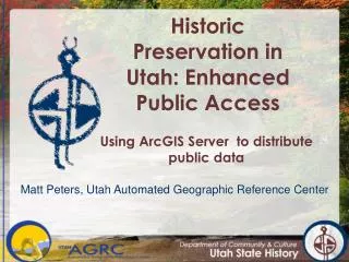 Historic Preservation in Utah: Enhanced Public Access