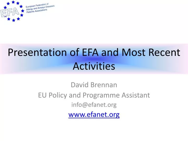 presentation of efa and most recent activities