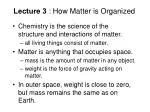Lecture 3 : How Matter is Organized - slide 1
