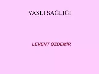 levent zdem r