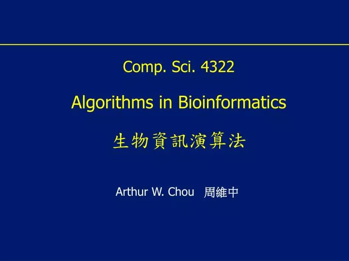 comp sci 4322 algorithms in bioinformatics