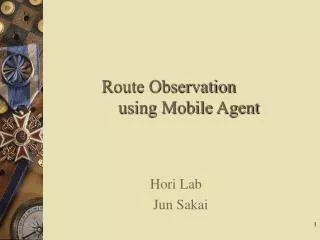 Route Observation using Mobile Agent
