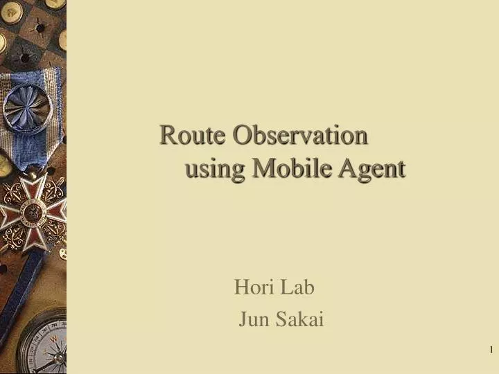 route observation using mobile agent