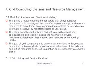 7. Grid Computing Systems and Resource Management