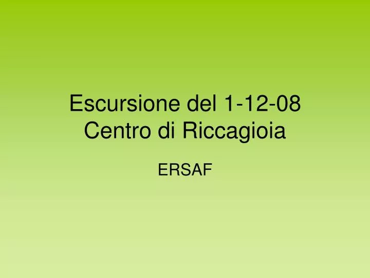 escursione del 1 12 08 centro di riccagioia