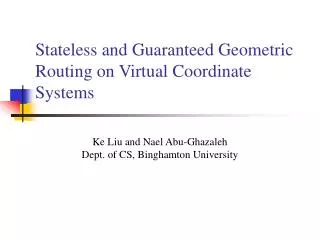 Stateless and Guaranteed Geometric Routing on Virtual Coordinate Systems
