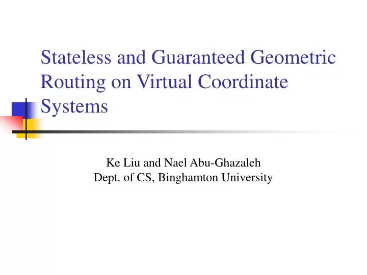 stateless and guaranteed geometric routing on virtual coordinate systems