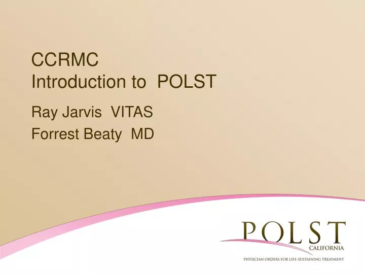 ccrmc introduction to polst