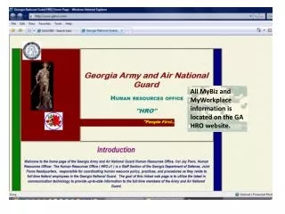 All MyBiz and MyWorkplace information is located on the GA HRO website.