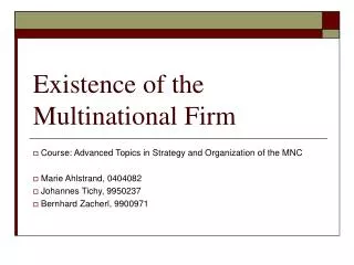 Existence of the Multinational Firm