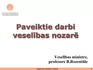 paveiktie darbi vesel bas nozar