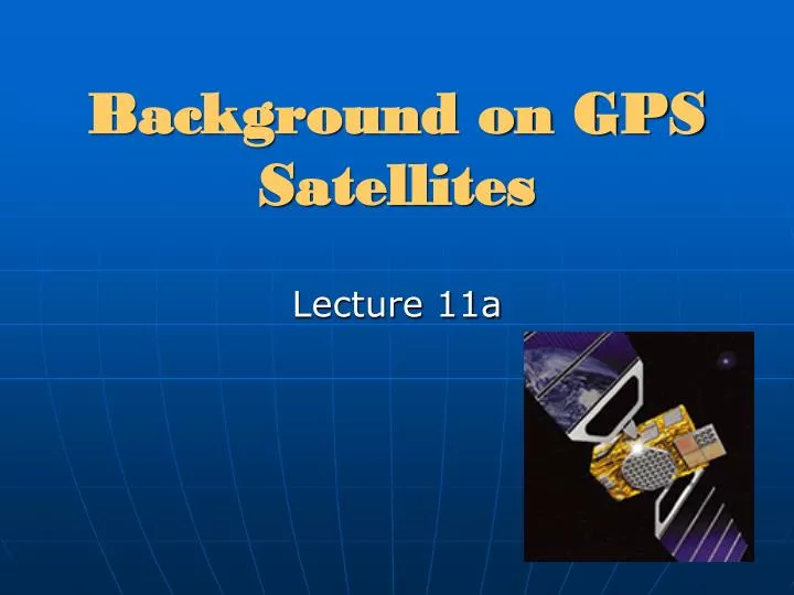 background on gps satellites
