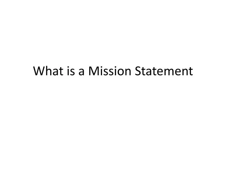 what is a m ission statement