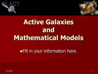 Active Galaxies and Mathematical Models