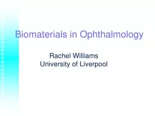 Biomaterials in Ophthalmology