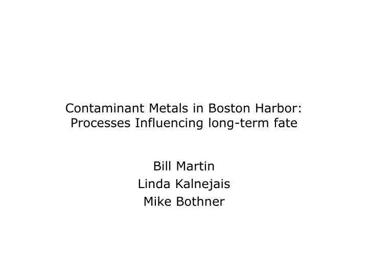 contaminant metals in boston harbor processes influencing long term fate